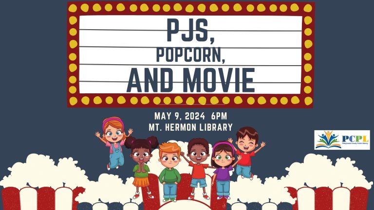 May 2024 PJ’s, Popcorn & Movie (Presentation)